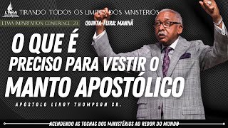 LTMA 2023 - Sessão 2: O Que É Preciso Para Vestir O Manto Apostólico  |  Ap. Leroy Thompson Sr.