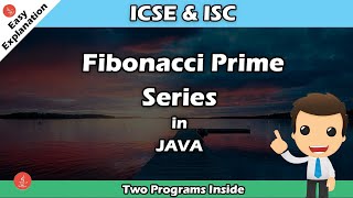 Fibonacci Prime Series in JAVA || WAP to print Fibonacci Prime Series in Java || BluejCode