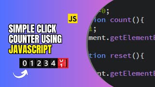 Simple Click Counter using JavaScript | JavaScript Counter with Source Code