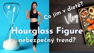 VLOG - Při hubnutí nemusíš hladovět | Hourglass Figure | Trénink břicha