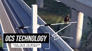 OCS Technology - Excerpt from "San Jose to Merced Project Section" Video