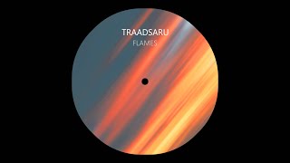 TRAADSARU - Flames || Deep + Soulful House