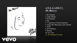 Ana Gabriel - No Siempre Se Gana (Cover Audio)