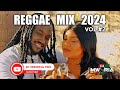 REGGAE MIX 2024 VOL 2 ONE DROP - ALAINE, CECILE, ROMAIN VIRGO, BUSY SIGNAL, CHRIS MARTIN, DJ MWORIA