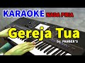 GEREJA TUA - Panber's | KARAOKE HD