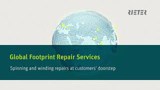 Rieter: Global Footprint Repair Services – Spinning and Winding Repairs at Customers’ Doorstep