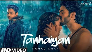 Tanhaiyan (Full Song) Kamal Khan | Trending Boyz | Mintoo Hayer | Latest Punjabi Song 2021