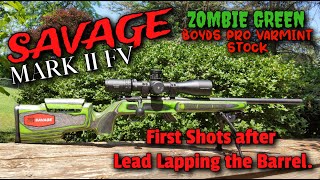 SAVAGE MKii FV Build, Part 2 First Shots after lead Lapping and new Stock