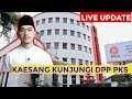 🔴 LIVE - KAESANG KE DPP PKS