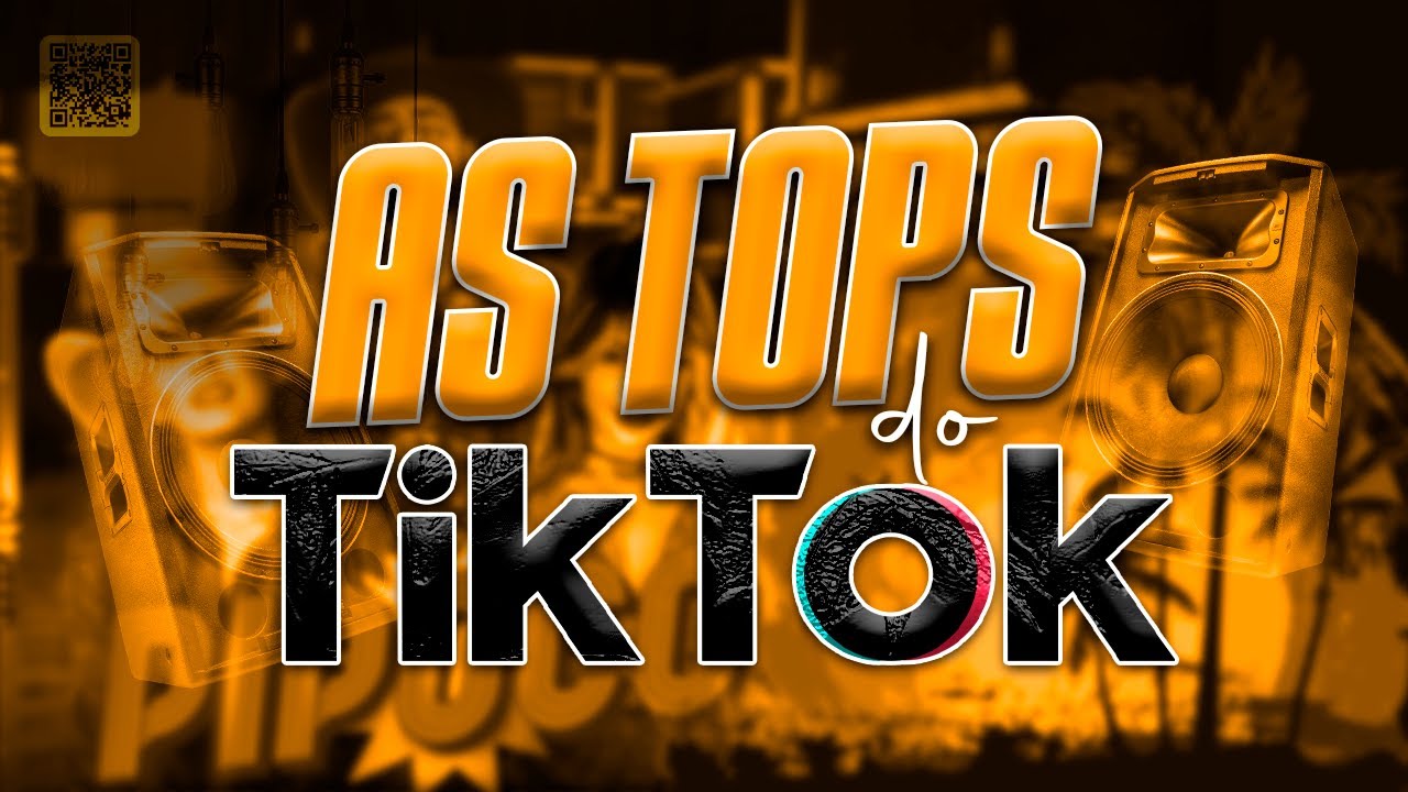 AS TOPS DO TIKTOK 2022 - SELEÇÃO HITS TIK TOK 2022 - AS MÚSICAS MAIS ...