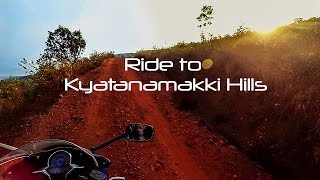 Kyatanamakki Hills Ride - Teaser