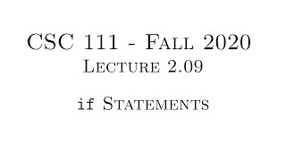 C Programming (Fall 2020) - Lecture 2.09 - if Statements