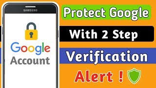 Protect Google Account With 2 Step Verification | How To Turn On 2 Step Verification In Gmail