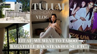 TULUM BIRTHDAY VLOG| LIT AF | TULUM IS A VIBE! | LIST OF ALL THE PLACES WE WENT | Briana Monique’