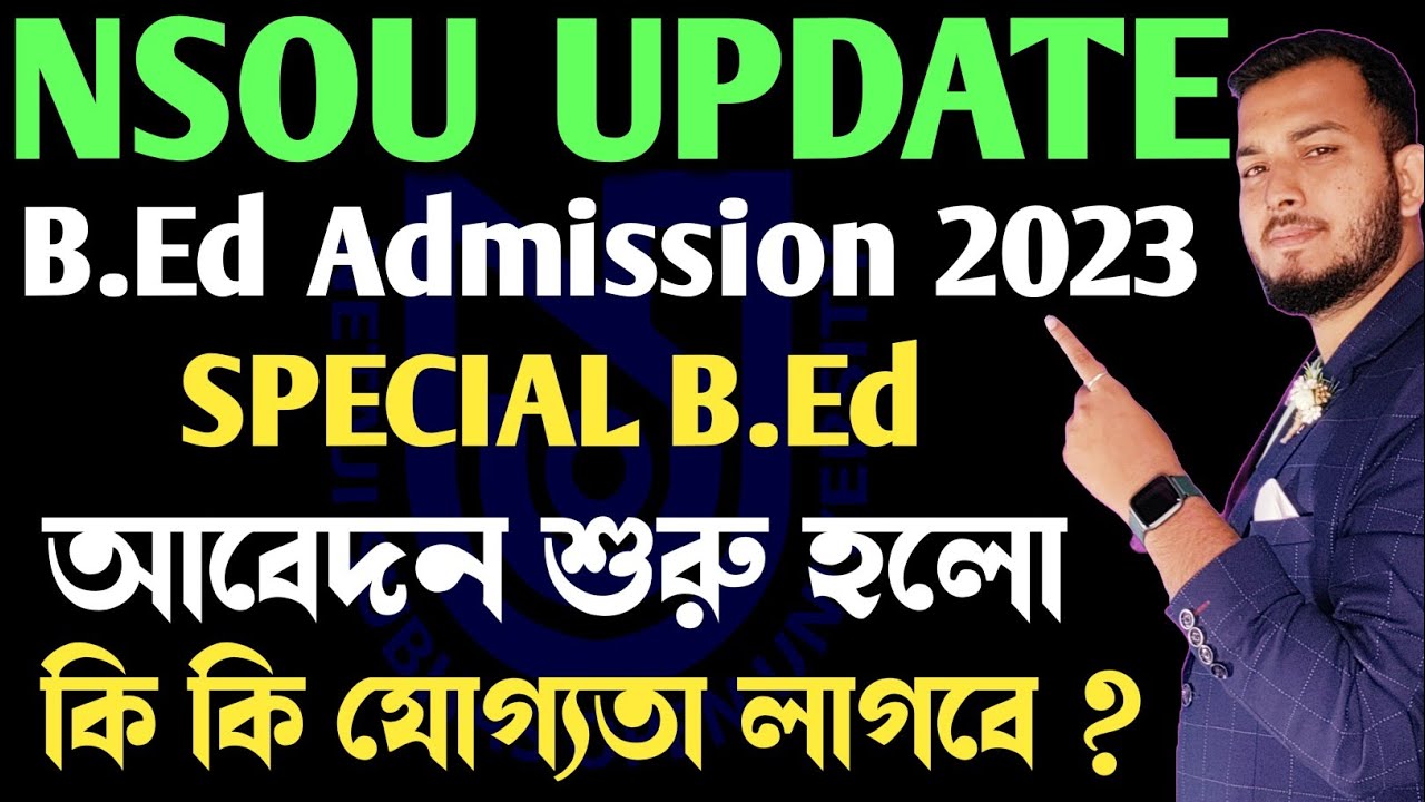 NSOU B.Ed Admission 2023 || Distance B.Ed Admission 2023 - YouTube