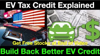 EV Tax Credit $12,500 Build Back Better Tax Proposal Explained 'Made in America' EV Credit Reviewed
