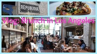 Vlog: Brunch at Republique in LA - 미국일상: 로스앤젤레스에서 브런치