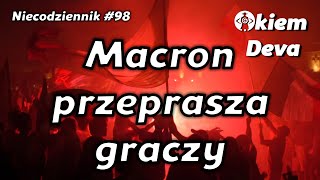 Macron przeprasza graczy #niecodziennik #okiemdeva #98