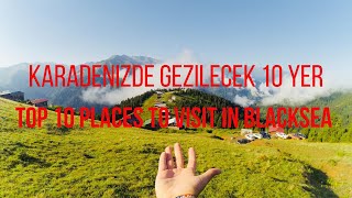 Karadeniz'in En İyi 10 Gezilecek Yeri 2024 - TOP 10 PLACES TO VISIT IN KARADENİZ -TURKİYE