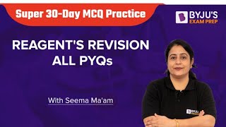 CSIR NET BYJU'S | REAGENTS Complete Revision through PYQs | CSIR NET September 2022 Exam