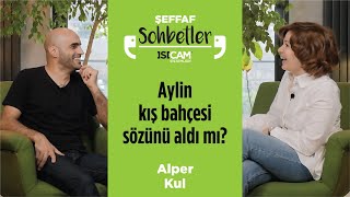 Şeffaf Sohbetler | 1.Bölüm | Aylin Kontente, Alper Kul'u ağırlıyor!