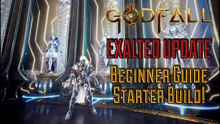 GodFall Starter Guide \u0026 Beginners Build! Welcome Xbox \u0026 Steam Players! (Exalted Update)