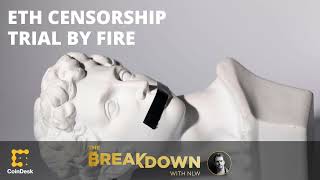 Ethereum’s Censorship Trial by Fire