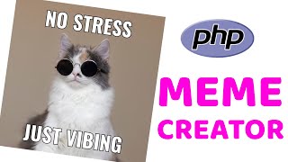Simple PHP Meme Generator | Quick programming