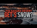 The Sahara Desert Gets Snow?
