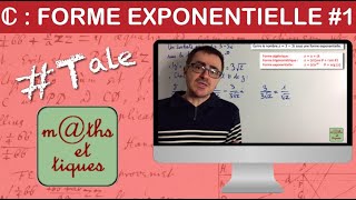 Ecrire un nombre complexe sous forme exponentielle (1) - Terminale Maths expertes