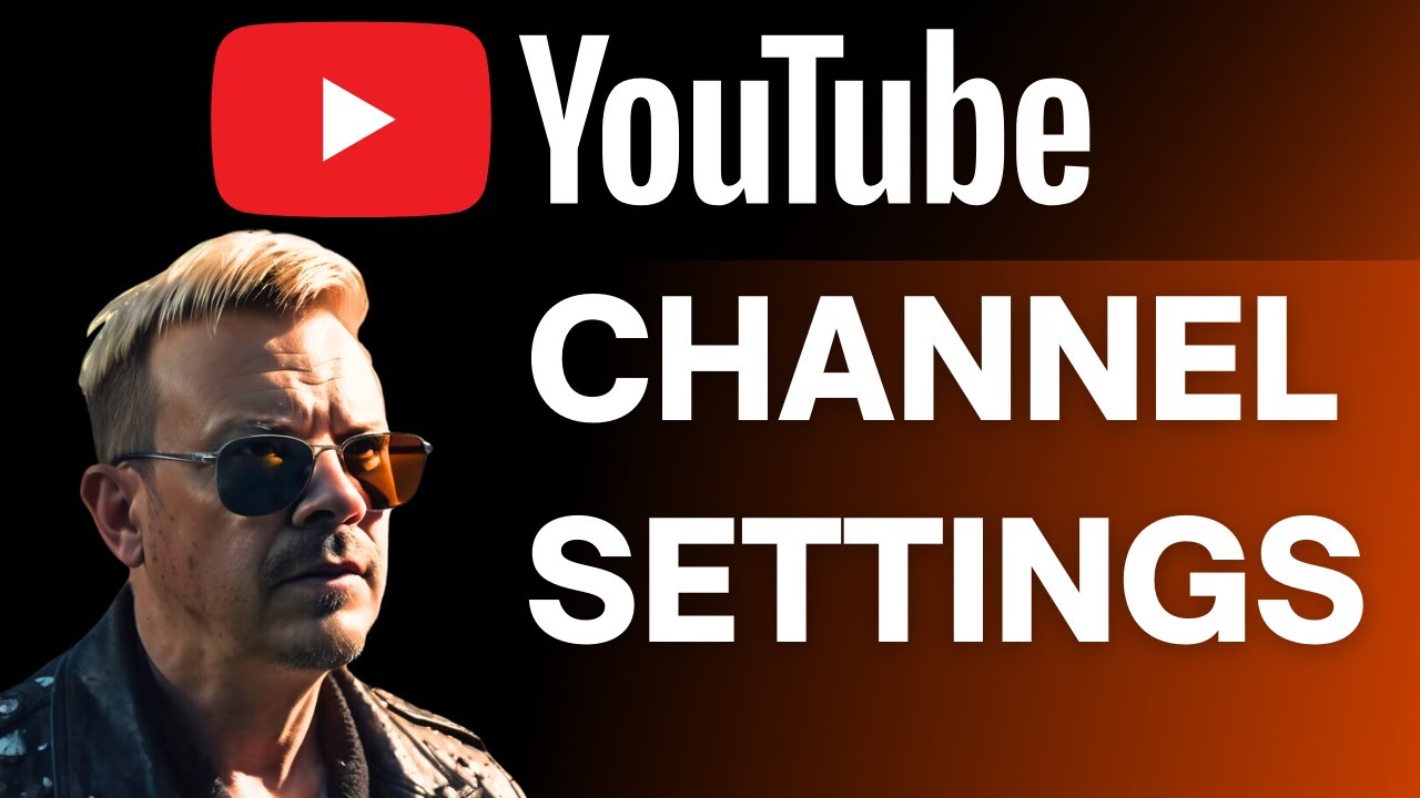 How To Change Youtube Channel Settings Youtube