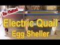 Electric Quail Egg Peeler - Revisited