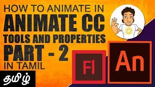 Animate CC Tutorial [Part 2] | How to use Tools and its Properties - in Tamil | Animation Tutorial