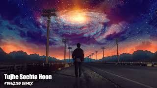 Tujhe Sochta Hoon (Frenzied Remix) [Jannat 2] | Bollywood Synthwave