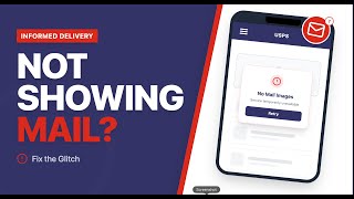 USPS Informed Delivery NOT WORKING? easy guide 2026