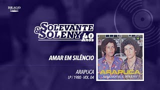 Solevante e Soleny - Vol.04 #09 - Amar em Silêncio - 1980