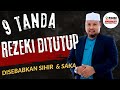 9 Tanda rezeki ditutup disebabkan sihir & saka