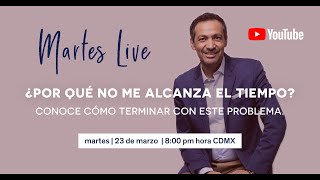 ¿Por Qué No Me Alcanza El Tiempo? - Parte 1 | Martes Live | Rafael Ayala