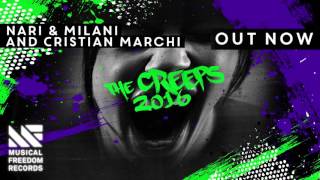 Nari \u0026 Milani and Cristian Marchi - The Creeps 2016 (Official Visualizer)