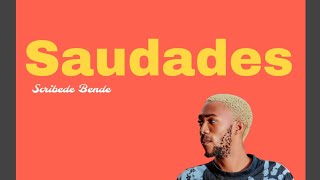 Scribede Bende_-_Saudades_Official Music