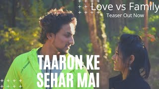 Taaron Ke Shehar Me: A Short Love story | Teaser | Love vs Family | YasH ChAnDrA