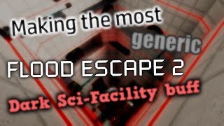 Fe2 Flood Escape Dark Sci Videos 9t!   ube Tv - making the most generic dark sci facility buff fe2