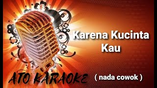 ONCE - Karena kucinta kau ( karaoke )