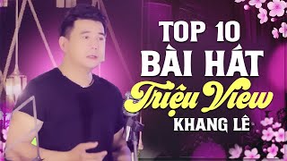 Vòng Tay Lỡ Làng, Tuổi Nàng 15 - TOP 10 Bài Hát Triệu View Đáng Nghe Nhất 2025 | Khang Lê