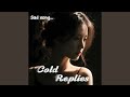 Cold Replies