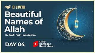 Beautiful Names of Allah | Introduction | Day 4 | Ramadan #Shorts By Ayaz