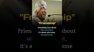 Friendship Quote By APJ Abdul Kalam #shorts #apjabdulkalamquotes #abdulkalamsirquotes #friendship