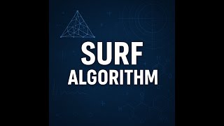 SURF Algorithm Explained: Speeded‑Up Robust Features Demystified