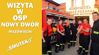 OSP NOWY DWÓR MAZOWIECKI - WIZYTA