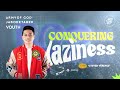 ARMY OF GOD YOUTH JABODETABEK 22 APRIL 2023 - CONQUERING LAZINESS - STEVEN YEREMIA